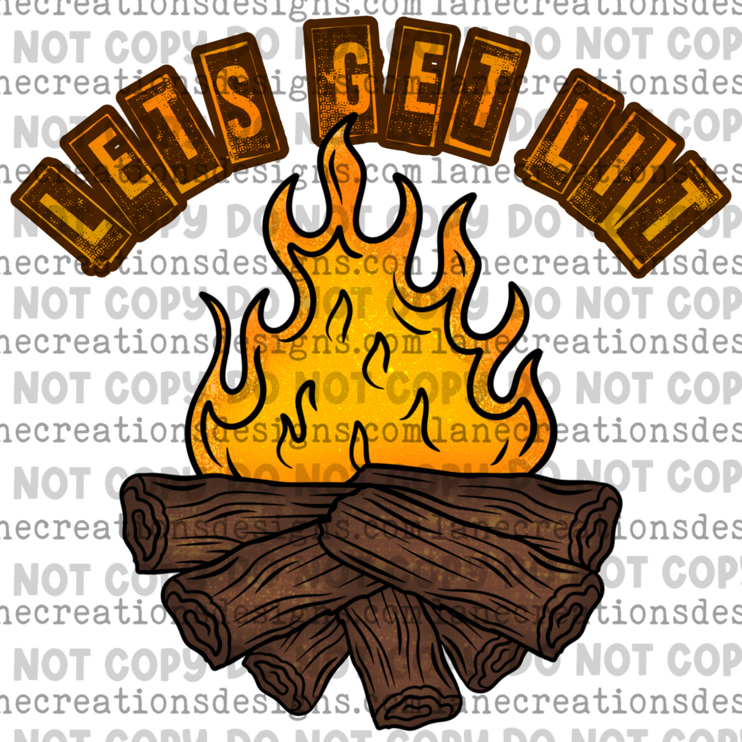 Let’s Get Lit - Campfire