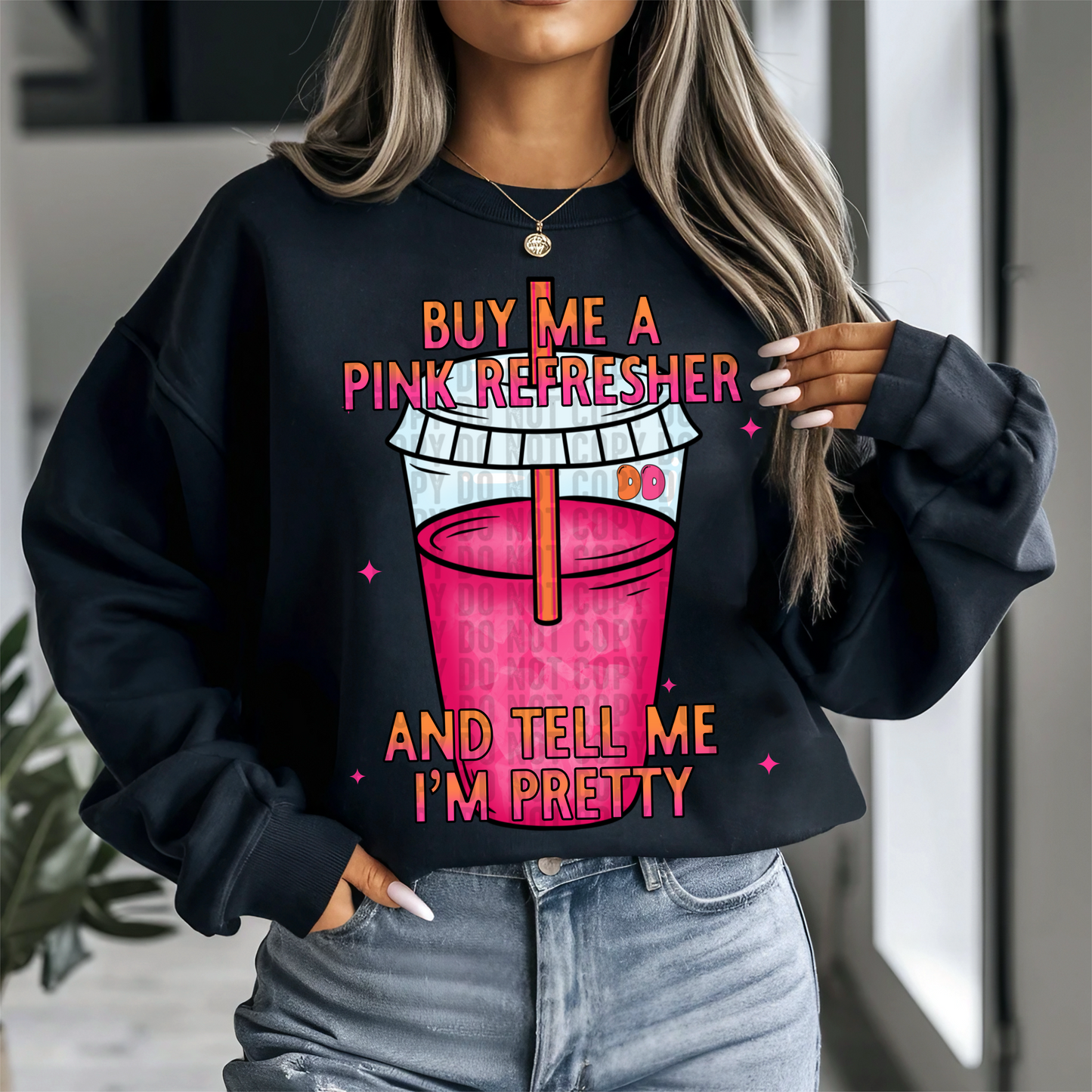 Buy Me A Pink Refresher & Tell Me I’m Pretty (DD & SB Versions included)