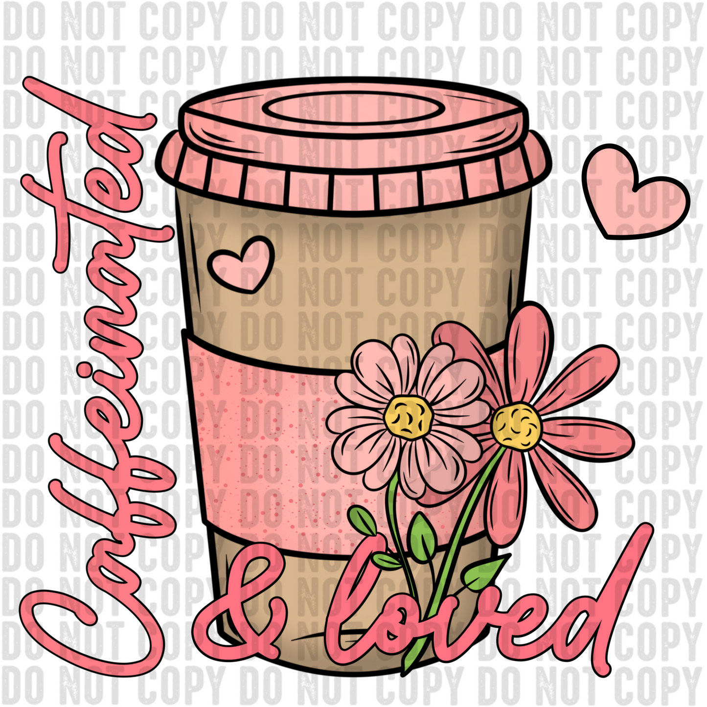 Caffeinated & Loved