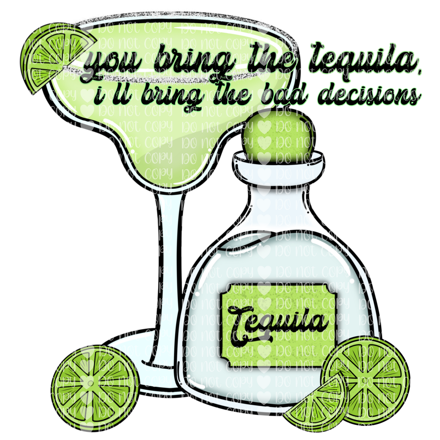 Tequila & Bad Decisions