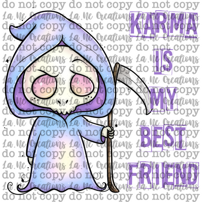Karma Is My Best Friend