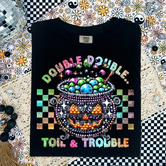 Toil and Trouble