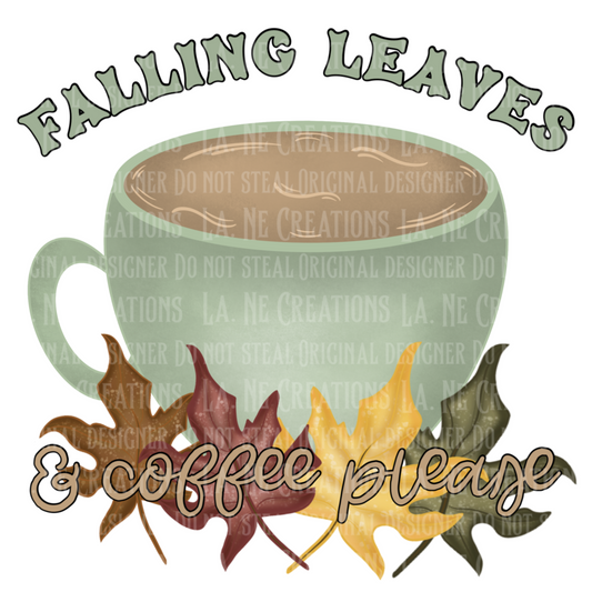 Falling Leaves & Coffee Please