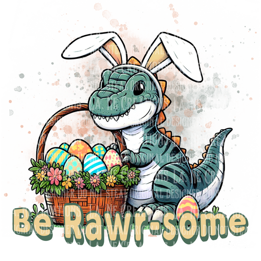 Be Rawrsome!