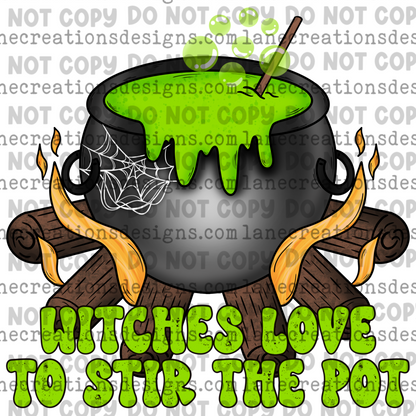 Witches Love To Stir The Pot