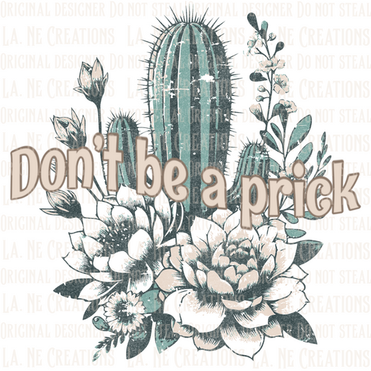 Don’t Be A Prick