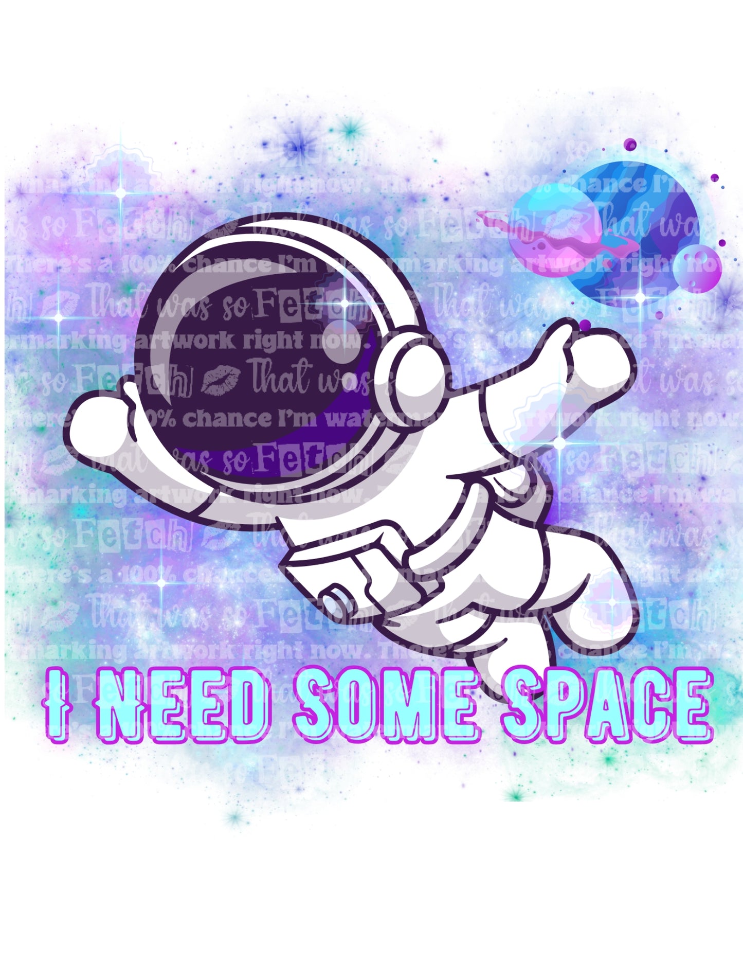 I Need Some Space