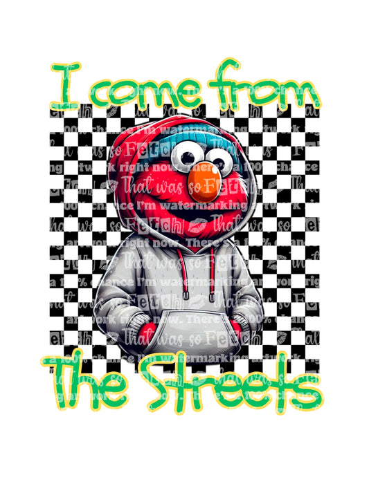 I Come From The Streets