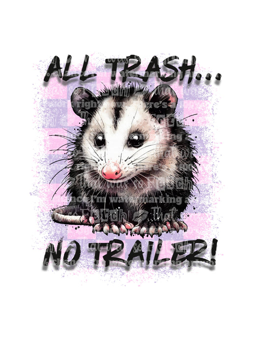 All Trash.. No Trailer