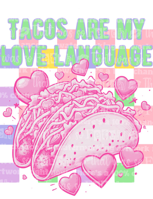 Tacos Are My Love Language- Pastel